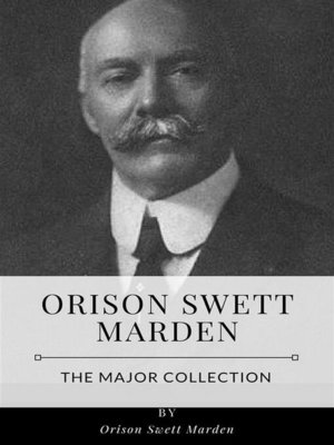 cover image of Orison Swett Marden &#8211; the Major Collection